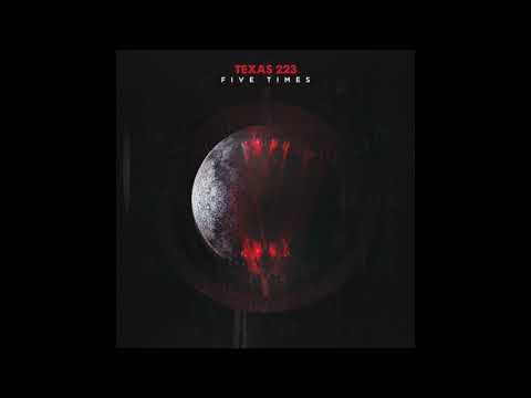 TEXAS 223 - Five Times (New Single) 2018