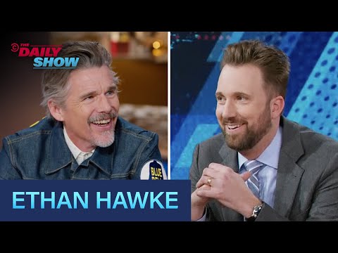 Ethan Hawke - “Blue Moon” & “The Lowdown” | The Daily Show