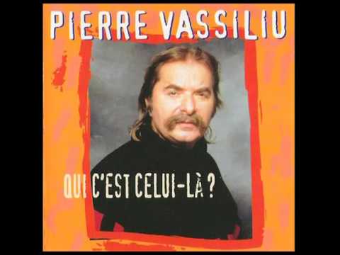 Pierre Vassiliu - Qui c'est celui-là ?
