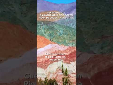 Segredos de  Purmamarca e a montanha de 7 cores é a alma de Jujuy e fica na Argentina, mete marcha…