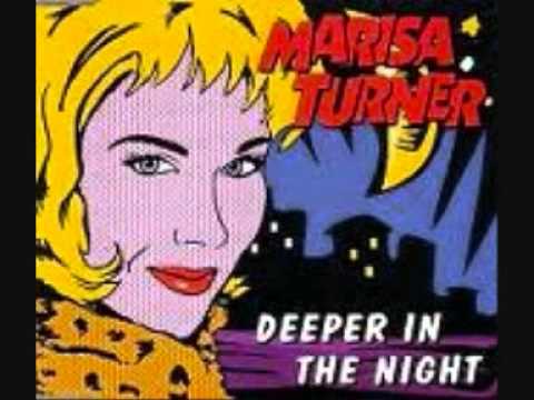 Marisa Turner-Deeper In The Night