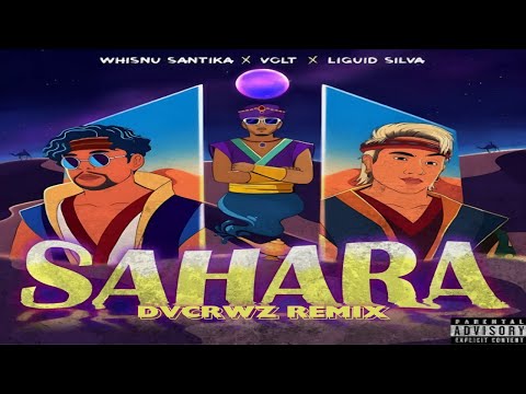 Whisnu Santika X Volt X Liquid Silva - Sahara (Dvcrwz Remix)