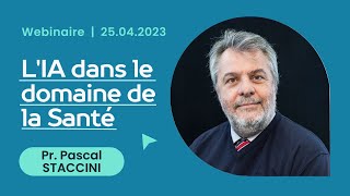 "L'IA en santé" avec le Pr. Pascal Staccini