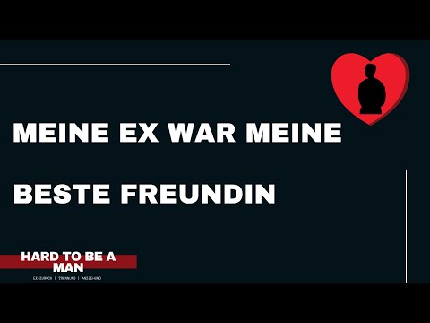 Meine Ex war meine beste Freundin...