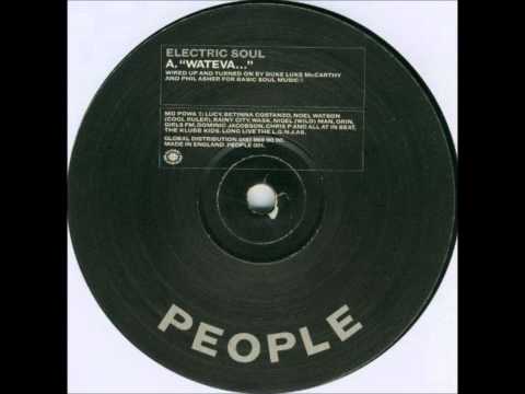 Electric Soul - Wateva...