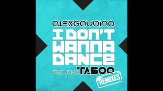 Alex Gaudino Feat. Taboo - I Don&#39;t Wanna Dance (Dannic Remix) (Cover Art)