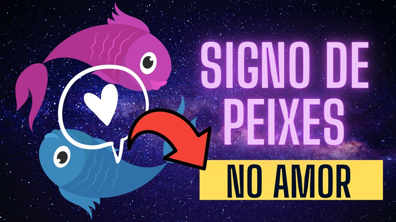 Signo de Peixes no Amor: como é o pisciano em relacionamentos sérios e como conquistar