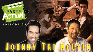 The Art of Action - Johnny Trí Nguyễn - Episode 33 video