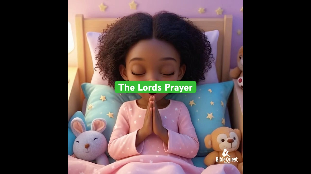 The Lords Prayer🙏🏽 | Bedtime Prayer for Kids