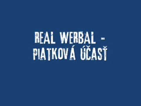 Real Werbal - Piatková účasť