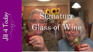 Signature Glass of Wine | August 8, 2020