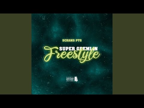 Super Gremlin Freestyle (Without Hook)