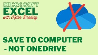 Excel - Save to Computer not OneDrive - Change the Excel default Save location