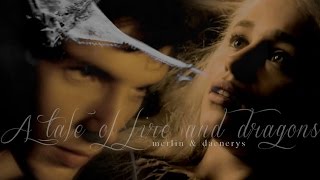 Daenerys-Merlin: A tale of Fire and Dragons!