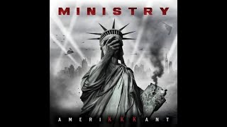 MINISTRY - AmeriKKKant 2018 full album