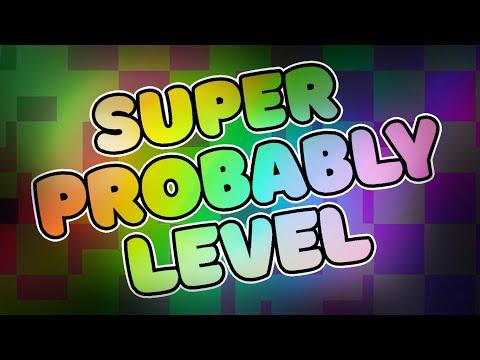 super probably level