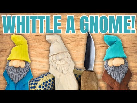 How to Whittle the Traveling Gnome 2.0 - Beginner Whittling Lesson