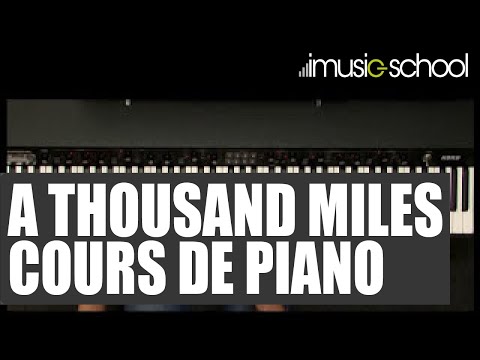 A Thousand Miles - Cours de Piano - Matthieu Gonet
