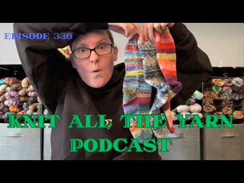 Knit All The Yarn 🧶 Episode 336: Big Plans