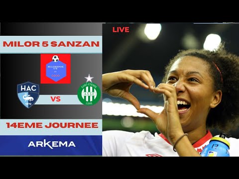 LE HAVRE vs ASSE ( Borgella vs Amandine)