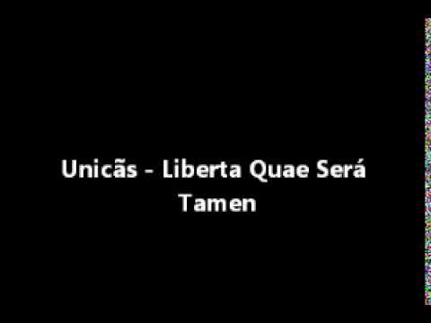 Uniclãs - Liberta Quae Será Tamen