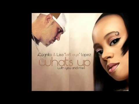 Lisa left eye lopes what up with you and me