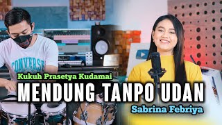 Download lagu Mendung Tanpo Udan | Cover Koplo Version | Sabrina Febriya | Awak dewe tau duwe bayangan ( KUDAMAI ) mp3 Download lagu Mendung Tanpo Udan | Cover Koplo Version | Sabrina Febriya | Awak dewe tau duwe bayangan ( KUDAMAI ) mp3