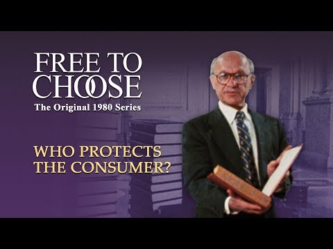 , title : 'Free To Choose 1980 - Vol. 07 Who Protects the Consumer? - Full Video'