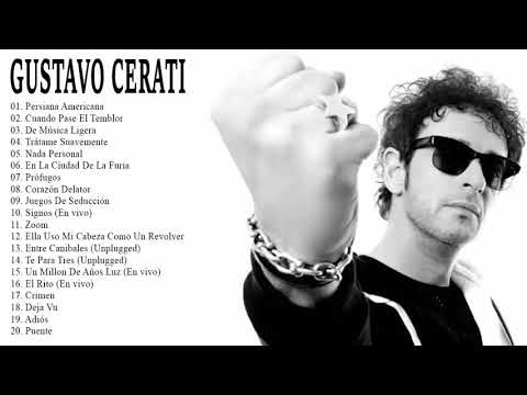 Gustavo Cerati Exitos Mix - 20 Grandes Éxitos