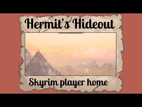 Hermit's Hideout - Skyrim Special Edition/AE Player Home