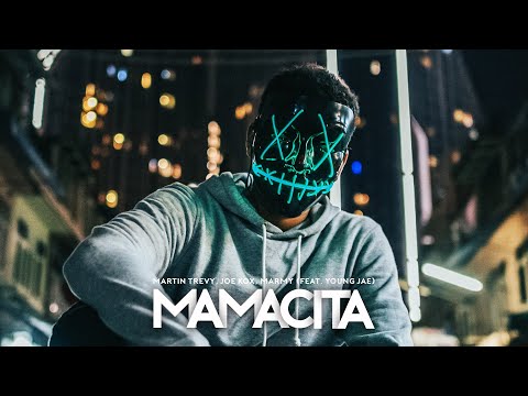 Martin Trevy, Joe Kox, Marmy - Mamacita (feat. Young Jae)