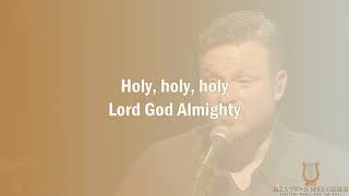 Holy Holy Holy: Shane and Shane(Live) Lyrics