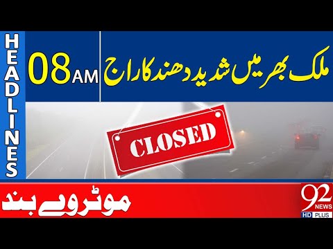 Severe Fog Across Pakistan | Motorways Closed | Headlines 08 AM | 92 News HD
