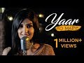 Yaar Ko Maine Rupali Jagga Kunal Ganjawala Cover