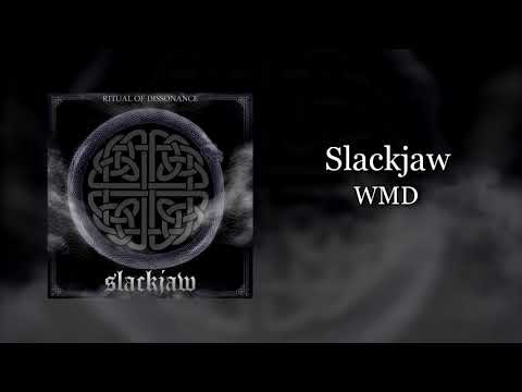 Slackjaw - WMD