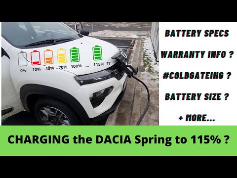 CHARGING the DACIA Spring to 115% ? - Battery info, warranty, #coldgateing ?