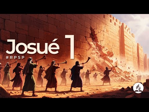 Josué 1 - Reavivados Por Sua Palavra | #RPSP