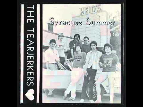 The Tearjerkers - Syracuse Summer