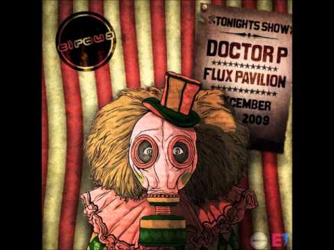 Doctor P & Flux Pavillion - Circus Records Mix 09 music part 1