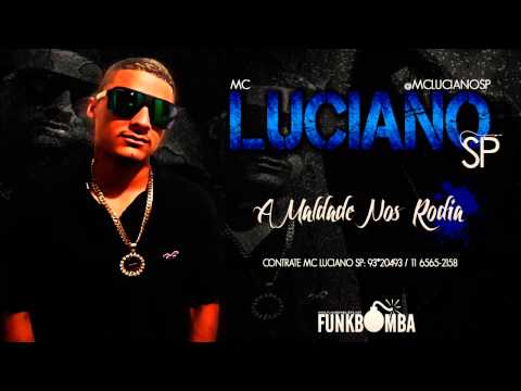 MC Luciano SP - A Maldade Nos Rodia (Dj Jota - HD)