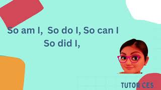 So am I, So do I, So can I, So did I