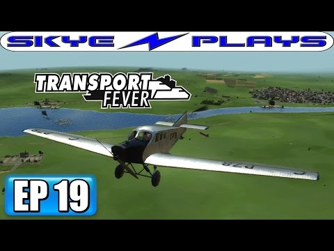 Transport Fever Let's Play / Gameplay Part 19 ►AIRPLANES AND AIRPORTS ◀ (1928)
