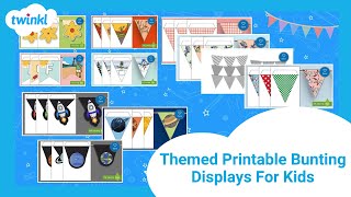 Themed Printable Bunting Displays For Kids