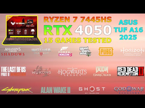 ASUS TUF A16 - RTX 4050 + Ryzen 7 7445HS - Test in 15 Games