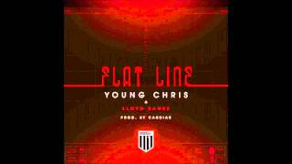 Flatline - Young Chris ft Lloyd Banks