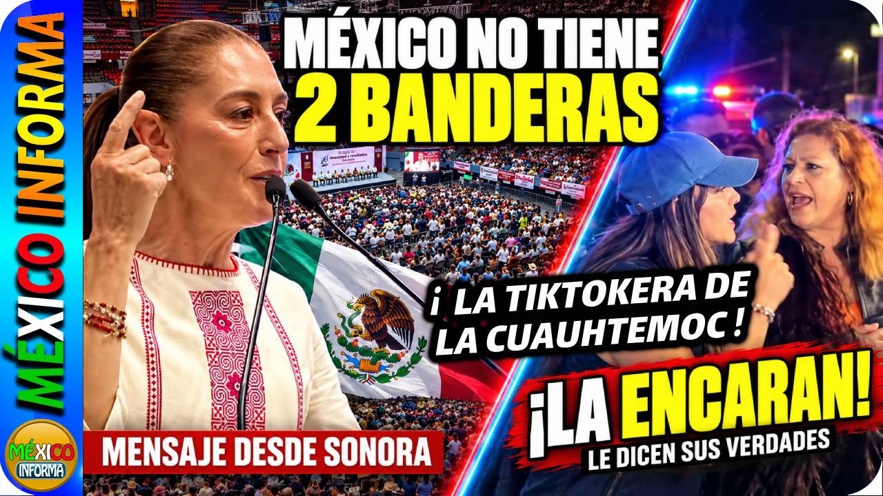 MÉXICO NO TIENE 2 BANDERAS. DURO MENSAJE A LOS VENDEPATRIAS. ENCARAN A ALESANDRA ROJO.