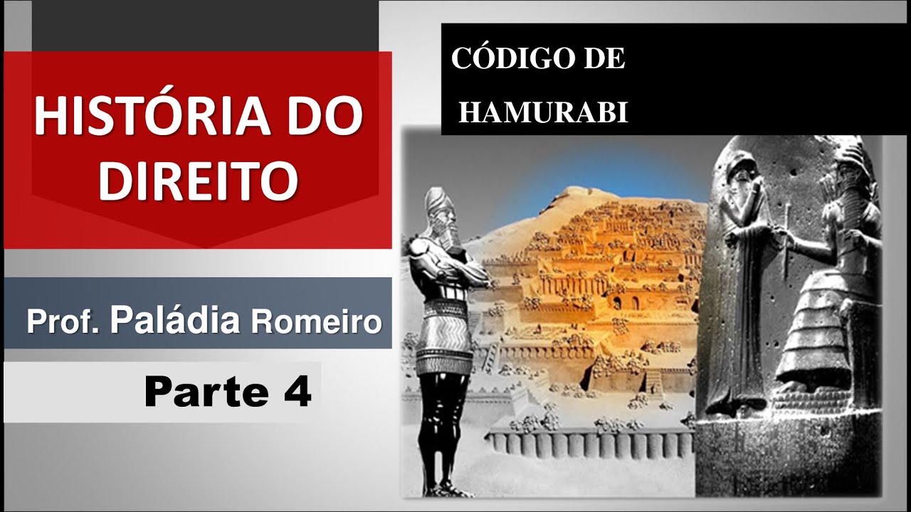 História do Direito pt. 4 | Código de Hamurabi (Direito Babilônico)