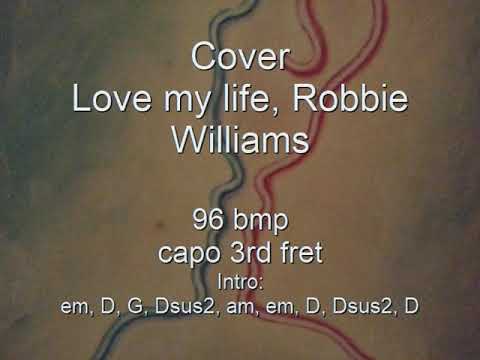 Love My Life - Robbie Williams