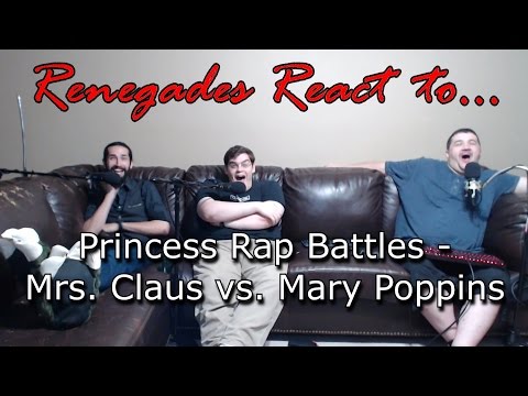 Renegades React to... Princess Rap Battles - Mrs. Claus vs. Mary Poppins