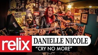 &quot;Cry No More&quot; | Danielle Nicole | 2:21:18 | Relix Studio Sessions